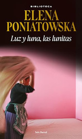 Luz y luna, las lunitas (Spanish Edition) by Elena Poniatowska, 9786073905107