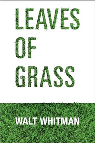 Leaves of Grass - 9781722504038 by Walt Whitman, 9781722504038