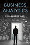 Business Analytics by Dinabandhu Bag, 9781138916128