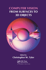 Computer Vision (From Surfaces to 3D Objects) by Christopher W. Tyler, 9780367383091