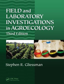 Field and Laboratory Investigations in Agroecology by Stephen R. Gliessman, 9781439895719