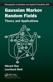 Gaussian Markov Random Fields (Theory and Applications) by Havard Rue, Leonhard Held, 9781032477909
