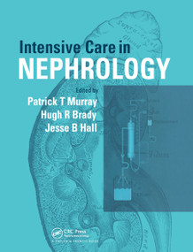 Intensive Care in Nephrology by Patrick Murray, Hugh Brady, Jesse B. Hall, 9780367446444