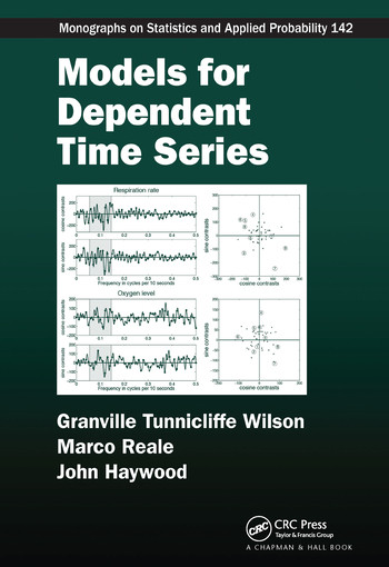 Models for Dependent Time Series by Granville Tunnicliffe Wilson, Marco Reale, John Haywood, 9780367570521