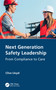 Next Generation Safety Leadership (From Compliance to Care) by Clive Lloyd, 9780367509569