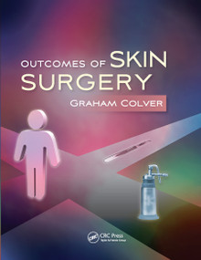 Outcomes of Skin Surgery (A Concise Visual Aid) by Graham Colver, 9780367452582