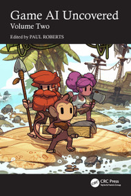 Game AI Uncovered (Volume Two) by Paul Roberts, 9781032343174