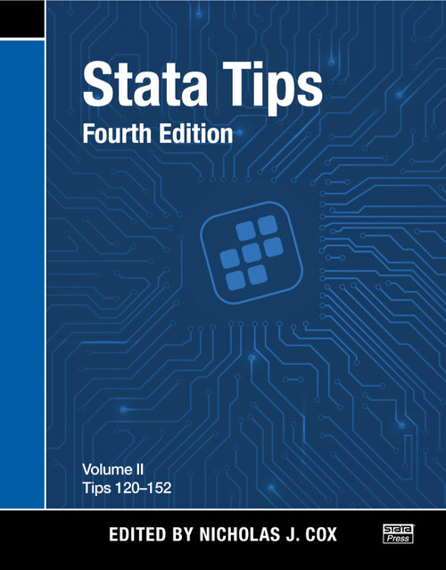 Stata Tips, Fourth Edition, Volume II: Tips 120-152 by Nicholas J Cox, 9781597184090