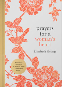 Prayers for a Woman's Heart by Elizabeth George, 9780736989961