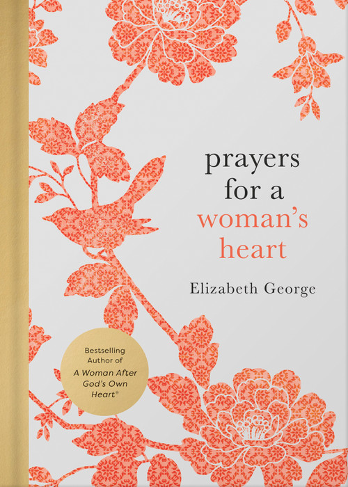 Prayers for a Woman's Heart by Elizabeth George, 9780736989961