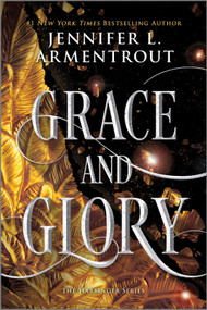 Grace and Glory (A Heartstopping Romantasy with Angels, Demons, Gargoyles and Unbreakable Bonds) - 9781335453778 by Jennifer L. Armentrout, 9781335453778