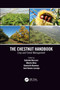 The Chestnut Handbook (Crop & Forest Management) by Gabriele Beccaro, Alberto Alma, Giancarlo Bounous, Jose Gomes-Laranjo, 9781032084305