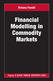 Financial Modelling in Commodity Markets by Viviana Fanelli, 9780367442866