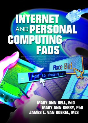 Internet and Personal Computing Fads by James Van Roekel, Mary Berry, MaryAnn Bell, 9780789017727