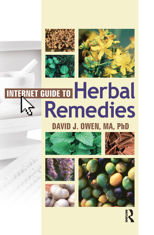 Internet Guide to Herbal Remedies by David J. Owen, 9780789022318