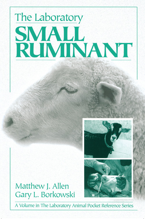 The Laboratory Small Ruminant by Matthew J. Allen, Gary L. Borkowski, 9780849325687