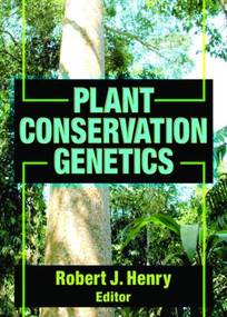 Plant Conservation Genetics by Robert J Henry, 9781560229971