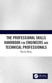 The Professional Skills Handbook For Engineers And Technical Professionals by Kevin Retz, 9780367424992