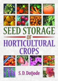Seed Storage of Horticultural Crops by S.d. Doijode, 9781560229018