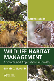 Wildlife Habitat Management (Concepts and Applications in Forestry, Second Edition) by Brenda C. McComb, 9781032098388