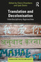 Translation and Decolonisation (Interdisciplinary Approaches) by Claire Chambers, Ipek Demir, 9781032382715