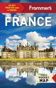 Frommer's France - 9781628875911 by Anna E. Brooke, Lily Heise, Tristan Rutherford, Louise Simpson, Mary Novakavich, Kathryn Tomasetti, 9781628875911