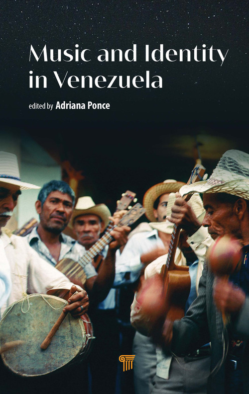 Music and Identity in Venezuela by Adriana Ponce, 9789814968867