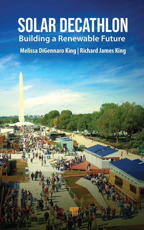 Solar Decathlon (Building a Renewable Future) by Melissa DiGennaro King, Richard James King, 9789815129137