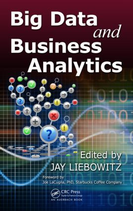 Big Data and Business Analytics by Jay Liebowitz, 9781466565784