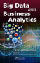 Big Data and Business Analytics by Jay Liebowitz, 9781466565784