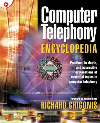 Computer Telephony Encyclopedia by Richard Grigonis, 9781578200450