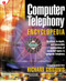 Computer Telephony Encyclopedia by Richard Grigonis, 9781578200450