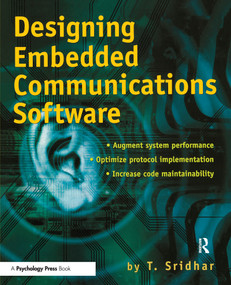 Designing Embedded Communications Software by T. Sridhar, 9781578201259