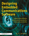 Designing Embedded Communications Software by T. Sridhar, 9781578201259