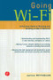 Going Wi-Fi (Networks Untethered with 802.11 Wireless Technology) by Janice Reynolds, 9781578203017