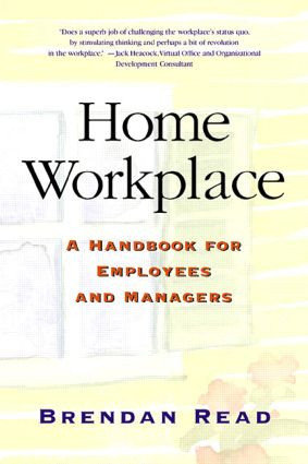 Home Workplace (A Handbook for Employees and Managers) by Brendan Read, 9781578203109