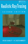 Realistic Ray Tracing by Peter Shirley, R. Keith Morley, 9781568814612