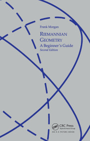 Riemannian Geometry (A Beginners Guide, Second Edition) by Frank Morgan, 9781568814711