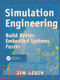 Simulation Engineering (Build Better Embedded Systems Faster) by Jim Ledin, 9781578200801