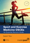 Sport and Exercise Medicine OSCEs (An Essential Revision Guide) by Natalie F. Shur, 9780367706784