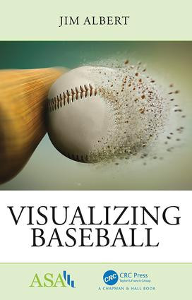 Visualizing Baseball by Jim Albert, 9781498782753