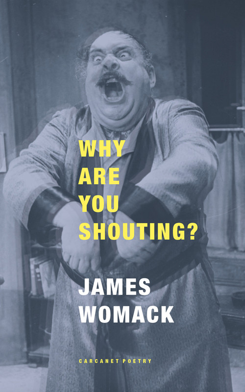 Why Are You Shouting? by James Womack, 9781800174535