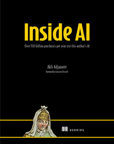 Inside AI (Over 150 billion purchases per year use this author's AI) by Akli Adjaoute, 9781633437722
