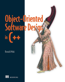Object-Oriented Software Design in C++ by Ronald Mak, 9781633439504
