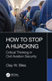 How to Stop a Hijacking (Critical Thinking in Civil Aviation Security) by Clay W. Biles, 9781032373003