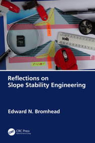 Reflections on Slope Stability Engineering by Edward N. Bromhead, 9781032548951
