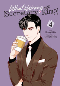 What's Wrong with Secretary Kim?, Vol. 4 by MyeongMi Kim, GyeongYun Jeong, Chana Conley, 9781975366865