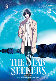 THE STAR SEEKERS, Vol. 3 (comic) by HYBE, TOMORROW X TOMORROW X TOGETHER, CHI BUI, 9798400900662