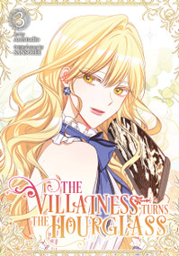 The Villainess Turns the Hourglass, Vol. 3 by Antstudio, SANSOBEE, ADAM JANKOWSKI, 9798400901003