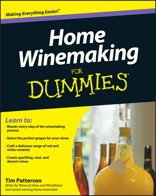 Home Winemaking For Dummies by Tim Patterson, 9780470678954